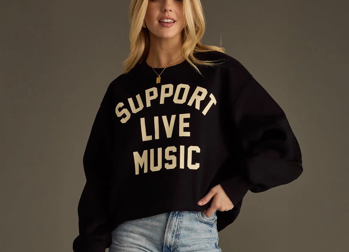 Support Live Music Sweatshirt